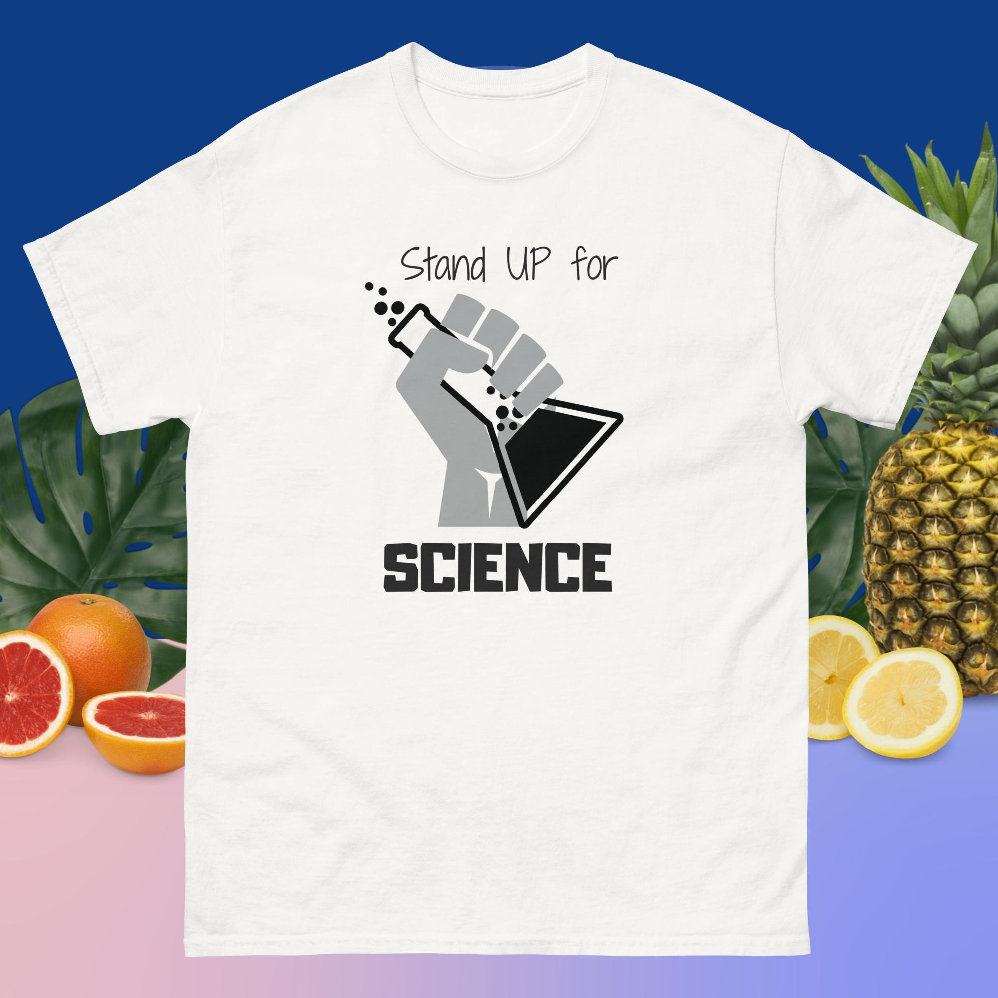 Science T-Shirt – Stand Up For Science | Light Colors